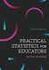 Practical Statistics for Educators