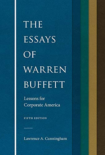 Essays of Warren Buffett: Lessons for Corporate America