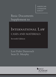 Basic Documents Supplement to International Law Cases and Materials