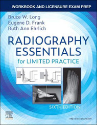 Workbook and Licensure Exam Prep for Radiography Essentials for Limited Practice