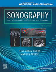 Workbook and Lab Manual for Sonography: Introduction to Normal