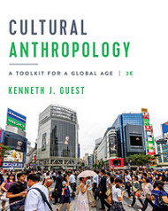 Cultural Anthropology: A toolkit for a global age 3e