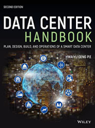 Data Center Handbook: Plan Design Build and Operations of a Smart Data Center