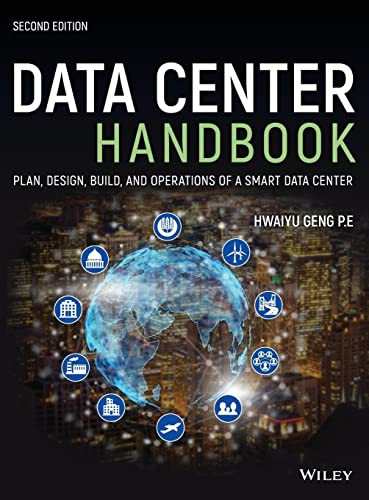 Data Center Handbook: Plan Design Build and Operations of a Smart Data Center