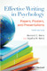 Effective Writing in Psychology: Papers Posters and Presentations