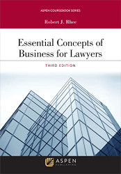 Essential Concepts of Business for Lawyers