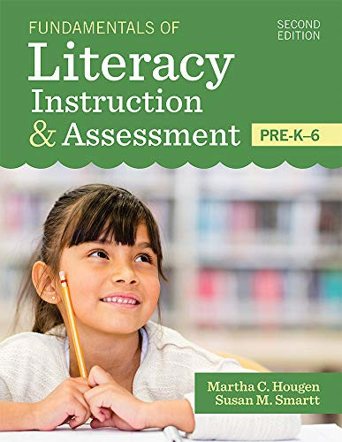 Fundamentals of Literacy Instruction & Assessment Pre-K-6