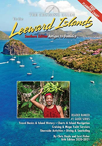 Cruising Guide to the Southern Leeward Islands