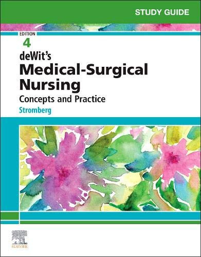 Study Guide for deWit's Medical-Surgical Nursing: Concepts and Practice