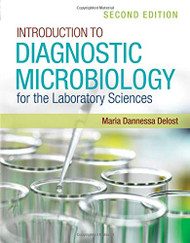Introduction to Diagnostic Microbiology for the Laboratory Sciences