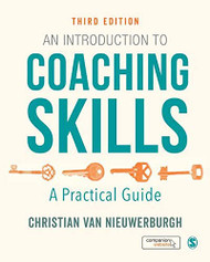 Introduction to Coaching Skills: A Practical Guide