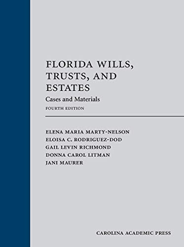 Florida Wills Trusts and Estates: Cases and Materials