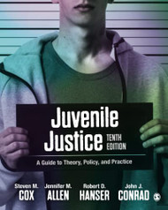 Juvenile Justice: A Guide to Theory Policy and Practice