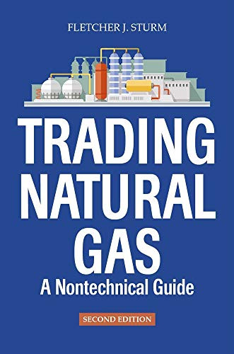 Trading Natural Gas: A Nontechnical Guide