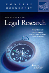 Principles of Legal Research (Concise Hornbook Series)