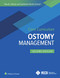 Wound Ostomy and Continence Nurses Society Core Curriculum: Ostomy Management