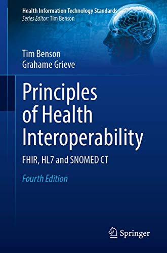 Principles of Health Interoperability: FHIR HL7 and SNOMED CT