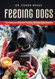 Feeding Dogs: The Science Behind The Dry Versus Raw Debate