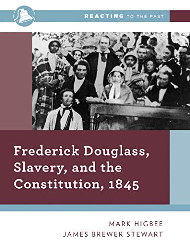 Frederick Douglass Slavery and the Constitution 1845