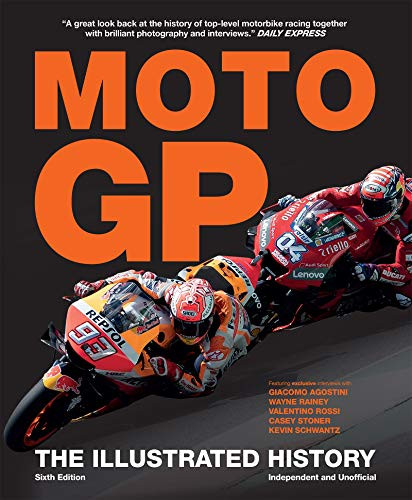 Illustrated History of Moto GP: The Illustrated History