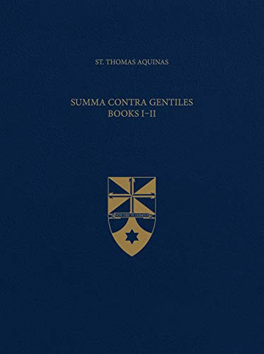 Summa Contra Gentiles Books I & II