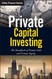 Private Capital Investing: The Handbook of Private Debt and Private Equity