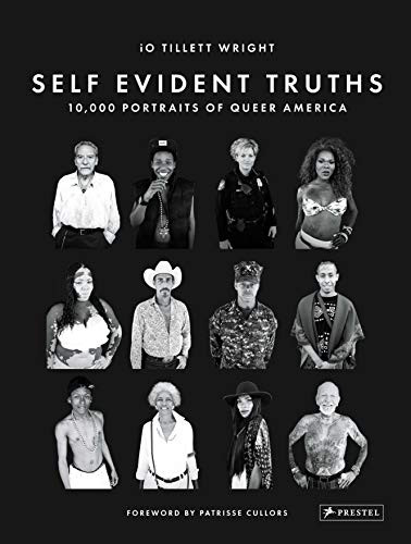 Self Evident Truths: 10000 Portraits of Queer America