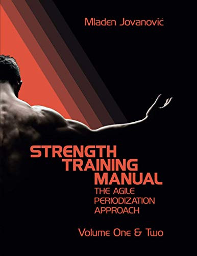 Strength Training Manual: The Agile Periodization Approach (Volume