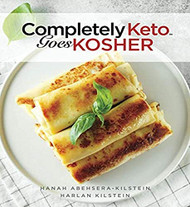 Completely Keto Goes Kosher: Kosher Recipes You'll Swear Aren't Keto