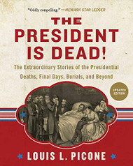 President Is Dead!