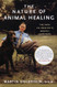 Nature of Animal Healing: The Path to Your Pet's Health