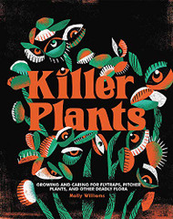 Killer Plants: Growing and Caring for Flytraps