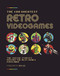 100 Greatest Retro Videogames: The Inside Stories Behind the