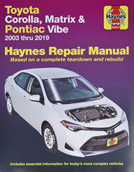 Toyota Corolla Matrix & Pontiac Vibe 2003 thru 2019 Haynes Repair Manual