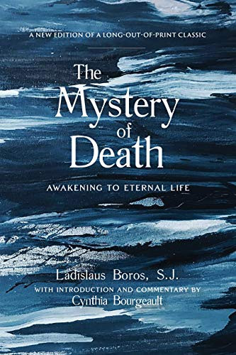 Mystery of Death: Awakening to Eternal Life