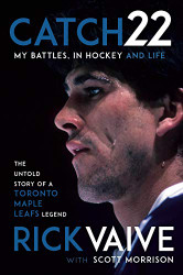Catch 22: My Battles in Hockey and Life