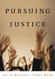 Pursuing Justice