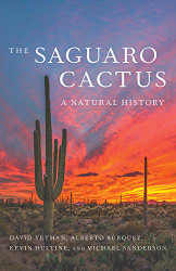 Saguaro Cactus: A Natural History