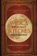 Wicca Witch Craft Witches and Paganism: A Bible on Witches: Witch Book