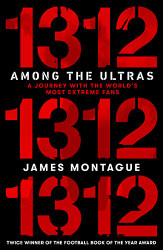 1312: Among the Ultras: A Journey With the World's Most Extreme Fans