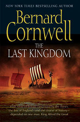 Last Kingdom (The Saxon Chronicles Series #1)