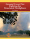 Ground Cover Fire Fighting for Structural Firefighters
