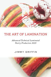 Art of Lamination: Advanced Technical Laminated Pastry Production 2020
