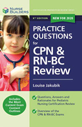 Practice Questions for Pediatric Nursing Certification