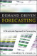 Demand-Driven Forecasting
