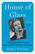 House of Glass: The Story and Secrets of a Twentieth-Century Jewish Family
