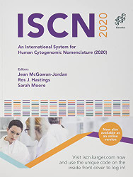 ISCN 2020: An International System for Human Cytogenomic Nomenclature
