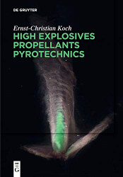 High Explosives Propellants Pyrotechnics