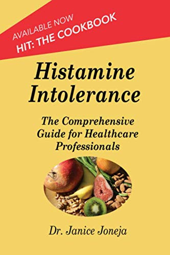Histamine Intolerance: A Comprehensive Guide for Healthcare Professionals