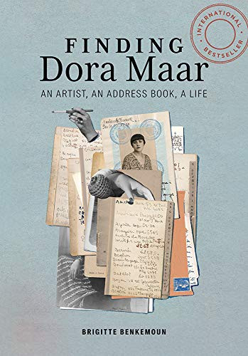 Finding Dora Maar: An Artist an Address Book a Life